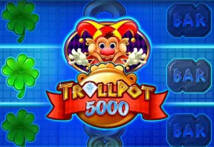 Trollpot 5000